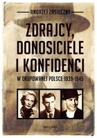 Zdrajcy, donosiciele, konfidenci w okupowanej Polsce 1939-1945 - mobi, epub