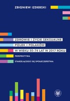 Zdrowie i życie seksualne Polek i Polaków w wieku 50-74 lat w 2017 roku - pdf