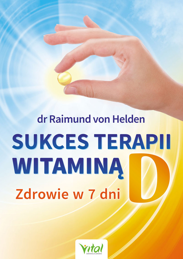 Sukces terapii witaminą D Zdrowie w 7 dni