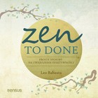 Zen To Done - Audiobook mp3 Proste sposoby na zwiększenie efektywności