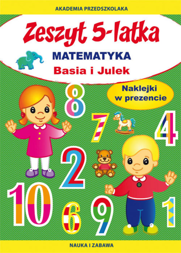 Zeszyt 5-latka. Basia i Julek Matematyka