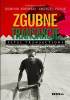 Zgubne transakcje - pdf Fatal transactions. Surowce mineralne a rozwój państw afrykańskich