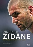 Zinédine Zidane. Sto dziesięć minut, całe życie - mobi, epub