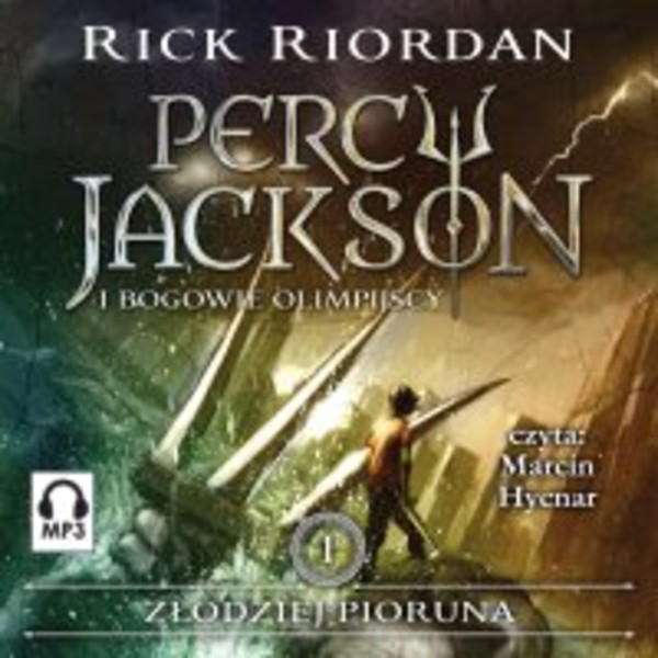 Złodziej Pioruna. Percy Jackson i Bogowie Olimpijscy - Audiobook mp3 Tom I