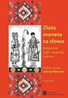 Złota moneta za słowo. Bułgarskie bajki i legendy ludowe - pdf