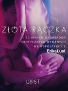 Złota rączka - mobi, epub I 10 innych opowiadań erotycznych wydanych we współpracy z Eriką Lust