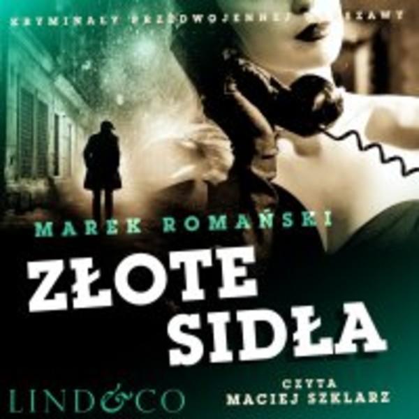 Złote sidła - Audiobook mp3 Kryminały przedwojennej Warszawy Tom 7