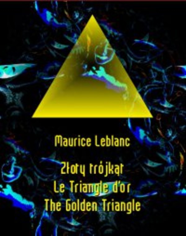 Złoty trójkąt. Le Triangle d’or. The Golden Triangle - mobi, epub