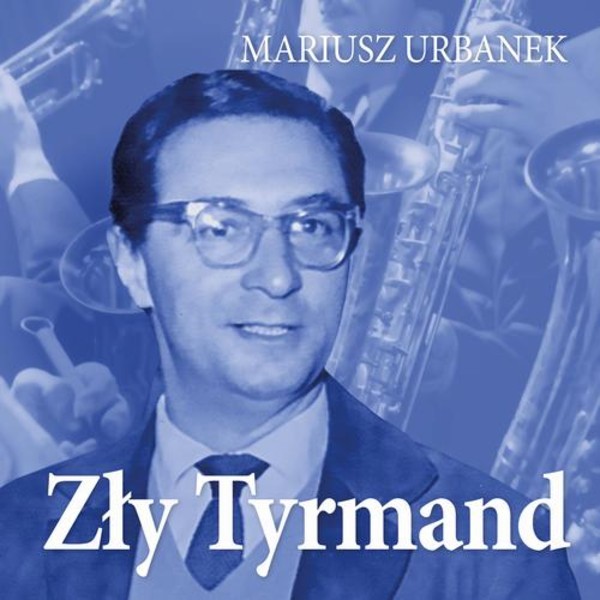 Zły Tyrmand - Audiobook mp3