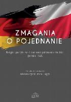 Zmagania o pojednanie - pdf Religia i polityka w stosunkach polsko-niemieckich po roku 1945
