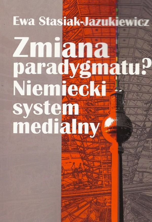 Zmiana paradygmatu? Niemiecki system medialny