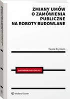 Zmiany umów o zamówienia publiczne na roboty budowlane - pdf