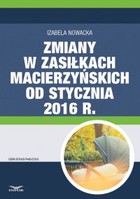 Zmiany w zasiłkach macierzyńskich od stycznia 2016 r. - pdf