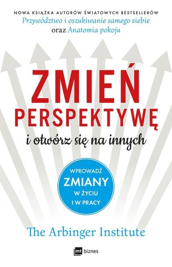 Zmień perspektywę i otwórz się na innych Wprowadź zmiany w życiu i w pracy