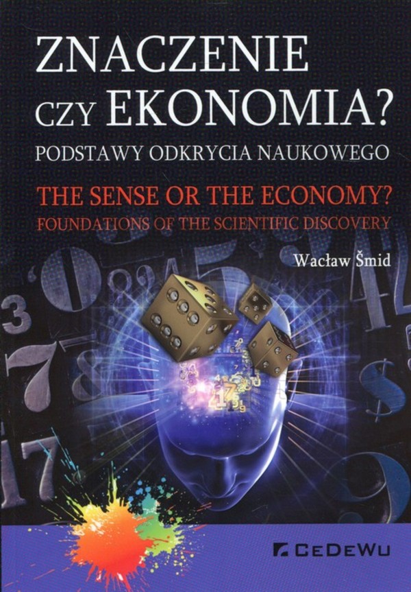 Znaczenie czy ekonomia? Podstawy odkrycia naukowego