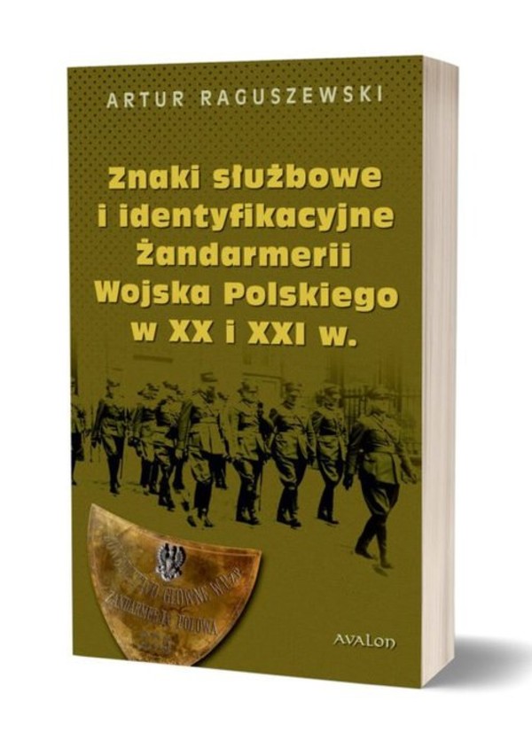 Znaki służbowe i identyfikacyjne Żandarmerii Wojska Polskiego w XX i XXI w.