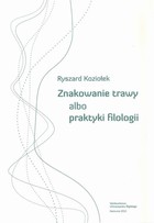 Znakowanie trawy albo praktyki filologii - 08 Jak Tuwim napisał wiersz Baudelaire`a