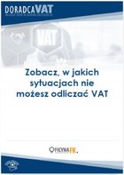 Zobacz, w jakich sytuacjach nie możesz odliczać VAT