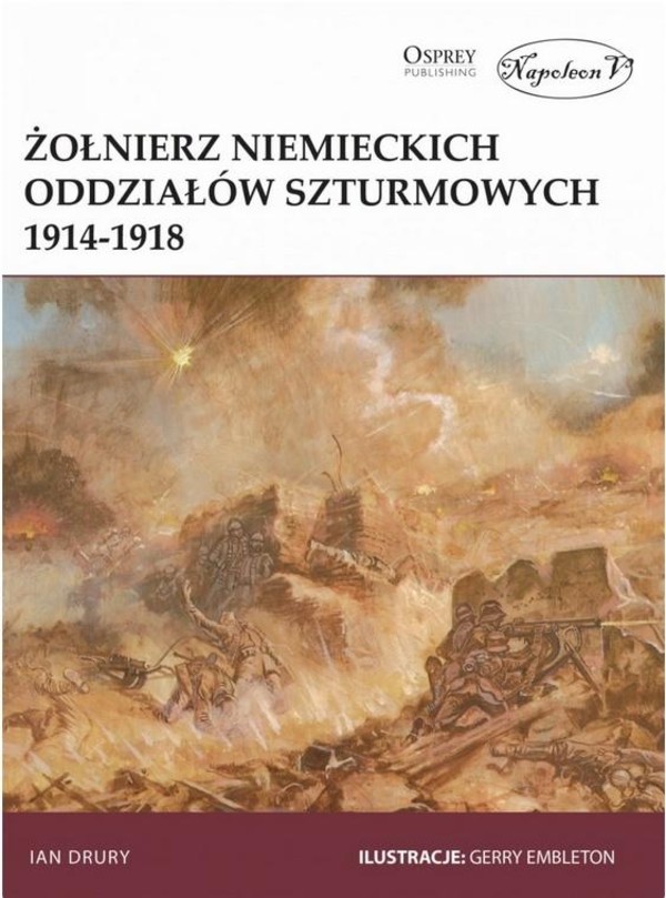 Żołnierz niemieckich oddziałów szturmowych 1914-1918