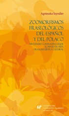 Zoomorfismos fraseológicos del espanol y del polaco: un estudio contrastivo desde el punto de vista de la linguística cultural - 06 La motivación fraseológica