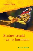 Zostaw troski - żyj w harmonii