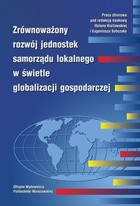 Zrównoważony rozwój jednostek samorządu lokalnego w świetle globalizacji gospodarczej - pdf
