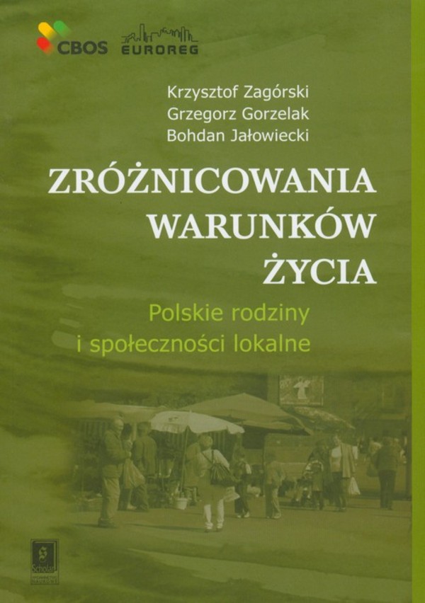 Zróżnicowania warunków życia Polskie rodziny i społeczności lokalne