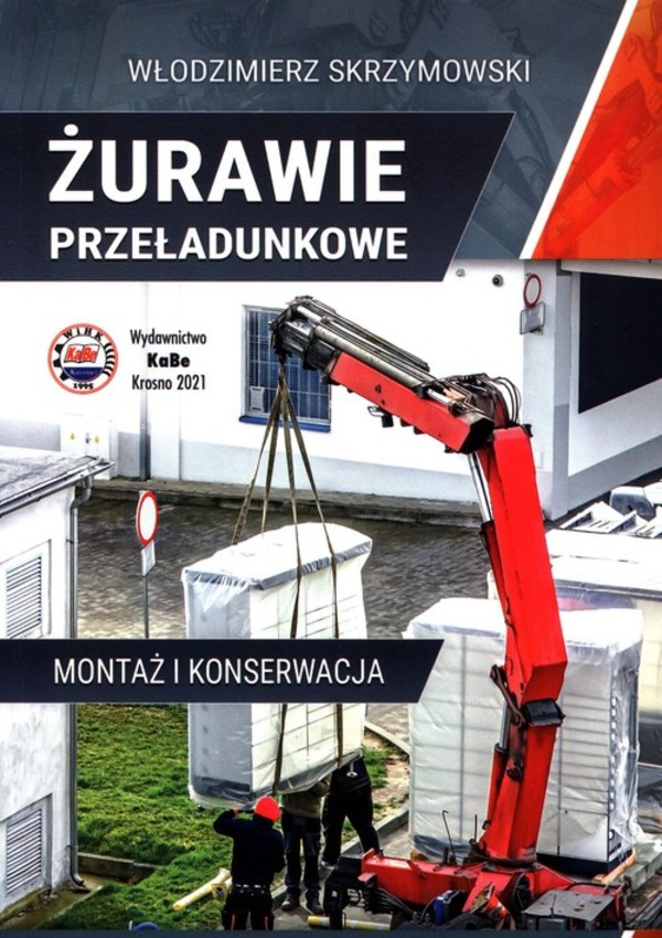 Żurawie przeładunkowe Montaż i konserwacja