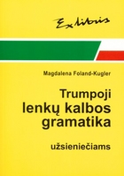 Zwięzła gramatyka dla cudzoziemców (wersja litewska)