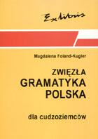 ZWIĘZŁA GRAMATYKA POLSKA DLA CUDZOZIEMCÓW