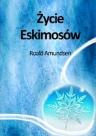 Życie Eskimosów - mobi, epub, pdf