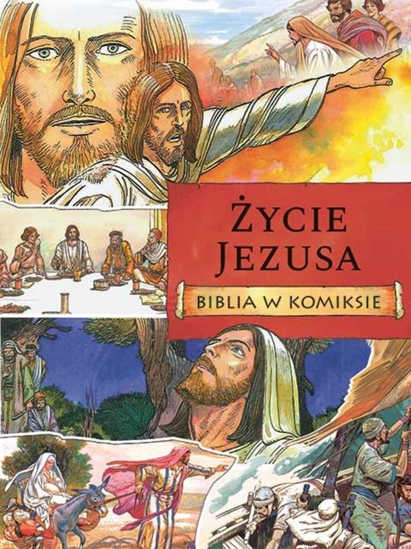 Życie Jezusa Biblia w komiksie