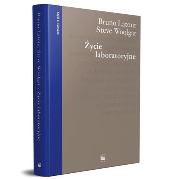 Życie laboratoryjne Konstruowanie faktów naukowych