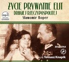 Życie prywatne elit Drugiej Rzeczypospolitej - Audiobook mp3