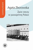 Życie rzeczy w powojennej Polsce - mobi, epub, pdf