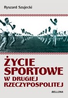 Życie sportowe w drugiej Rzeczypospolitej - mobi, epub