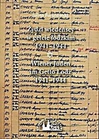 Żydzi wiedeńscy w getcie łódzkim 1941-1944 Wiener Juden im Getto Lodz 1941-1944