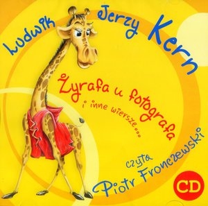 Żyrafa u fotografa i inne wiersze... Audiobook CD Audio