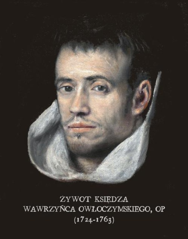Żywot księdza Wawrzyńca Owłoczymskiego, OP (1724-1763) - mobi, epub